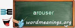 WordMeaning blackboard for arouser